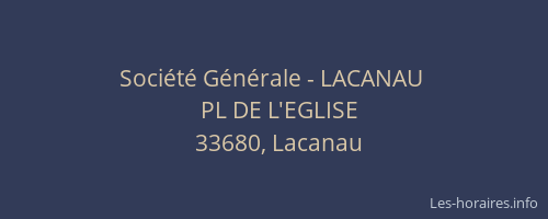 Société Générale - LACANAU 