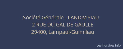 Soci&eacute;t&eacute; G&eacute;n&eacute;rale - LANDIVISIAU&nbsp;
