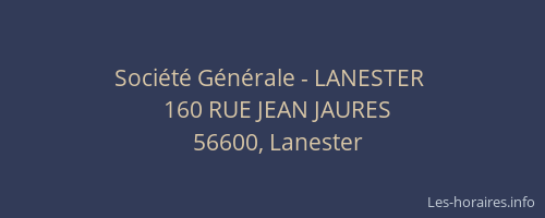 Soci&eacute;t&eacute; G&eacute;n&eacute;rale - LANESTER&nbsp;