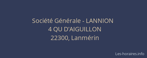 Soci&eacute;t&eacute; G&eacute;n&eacute;rale - LANNION&nbsp;