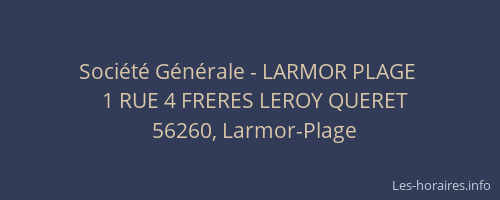 Société Générale - LARMOR PLAGE 