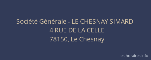 Soci&eacute;t&eacute; G&eacute;n&eacute;rale - LE CHESNAY SIMARD&nbsp;