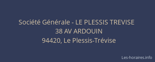 Société Générale - LE PLESSIS TREVISE 