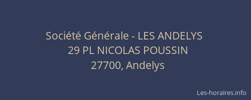 Soci&eacute;t&eacute; G&eacute;n&eacute;rale - LES ANDELYS&nbsp;