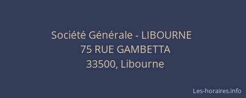 Société Générale - LIBOURNE 