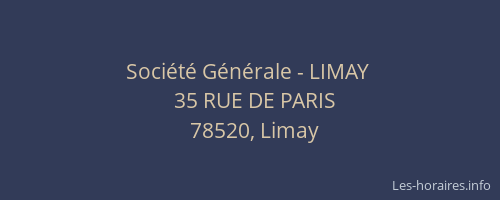 Soci&eacute;t&eacute; G&eacute;n&eacute;rale - LIMAY&nbsp;