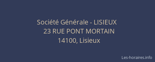 Soci&eacute;t&eacute; G&eacute;n&eacute;rale - LISIEUX&nbsp;