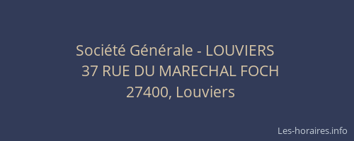 Soci&eacute;t&eacute; G&eacute;n&eacute;rale - LOUVIERS&nbsp;