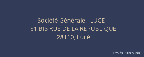 Soci&eacute;t&eacute; G&eacute;n&eacute;rale - LUCE&nbsp;