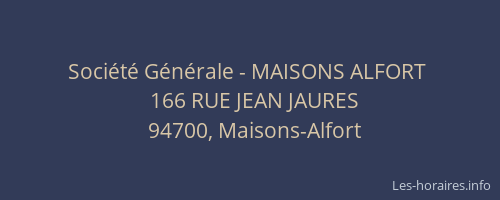 Société Générale - MAISONS ALFORT 