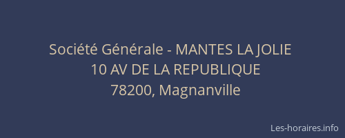Soci&eacute;t&eacute; G&eacute;n&eacute;rale - MANTES LA JOLIE&nbsp;