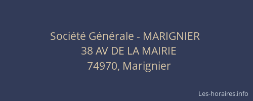 Soci&eacute;t&eacute; G&eacute;n&eacute;rale - MARIGNIER&nbsp;