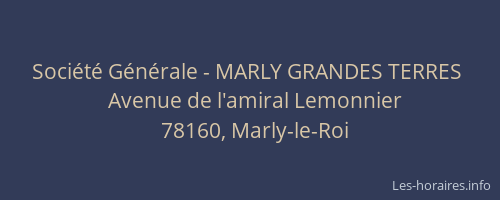 Soci&eacute;t&eacute; G&eacute;n&eacute;rale - MARLY GRANDES TERRES&nbsp;