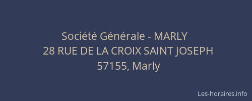 Soci&eacute;t&eacute; G&eacute;n&eacute;rale - MARLY&nbsp;