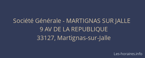 Société Générale - MARTIGNAS SUR JALLE 