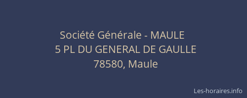 Société Générale - MAULE 