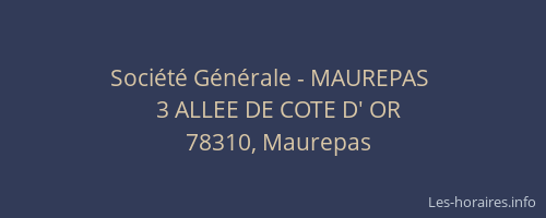 Soci&eacute;t&eacute; G&eacute;n&eacute;rale - MAUREPAS&nbsp;