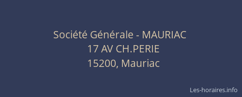 Soci&eacute;t&eacute; G&eacute;n&eacute;rale - MAURIAC&nbsp;