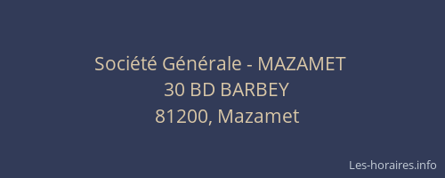 Soci&eacute;t&eacute; G&eacute;n&eacute;rale - MAZAMET&nbsp;