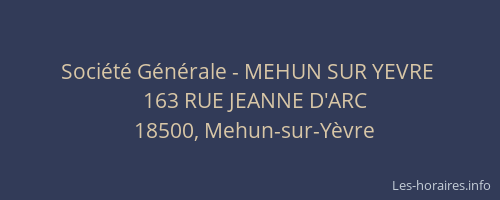 Soci&eacute;t&eacute; G&eacute;n&eacute;rale - MEHUN SUR YEVRE&nbsp;