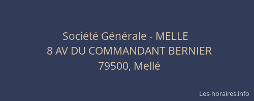 Soci&eacute;t&eacute; G&eacute;n&eacute;rale - MELLE&nbsp;