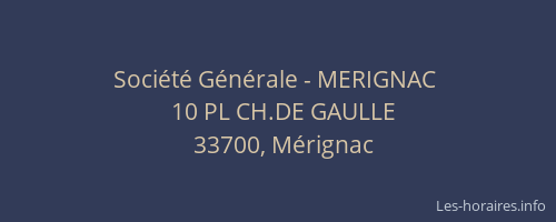 Soci&eacute;t&eacute; G&eacute;n&eacute;rale - MERIGNAC&nbsp;