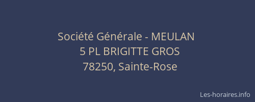 Soci&eacute;t&eacute; G&eacute;n&eacute;rale - MEULAN&nbsp;