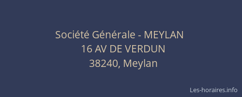 Soci&eacute;t&eacute; G&eacute;n&eacute;rale - MEYLAN&nbsp;