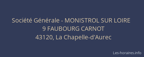 Soci&eacute;t&eacute; G&eacute;n&eacute;rale - MONISTROL SUR LOIRE&nbsp;