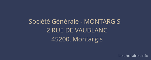 Soci&eacute;t&eacute; G&eacute;n&eacute;rale - MONTARGIS&nbsp;