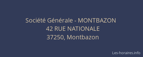 Soci&eacute;t&eacute; G&eacute;n&eacute;rale - MONTBAZON&nbsp;