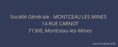Soci&eacute;t&eacute; G&eacute;n&eacute;rale - MONTCEAU LES MINES&nbsp;