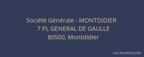 Soci&eacute;t&eacute; G&eacute;n&eacute;rale - MONTDIDIER&nbsp;