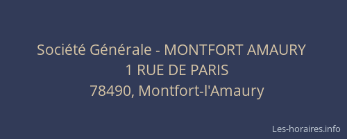 Soci&eacute;t&eacute; G&eacute;n&eacute;rale - MONTFORT AMAURY&nbsp;