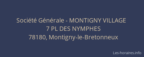 Société Générale - MONTIGNY VILLAGE 