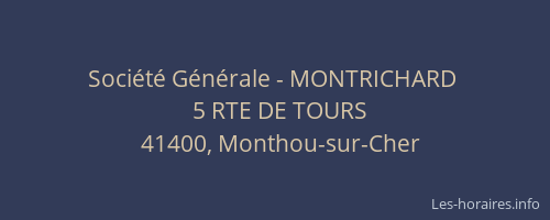 Soci&eacute;t&eacute; G&eacute;n&eacute;rale - MONTRICHARD&nbsp;