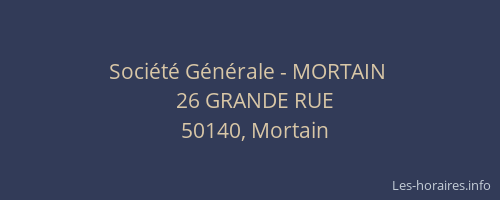 Société Générale - MORTAIN 