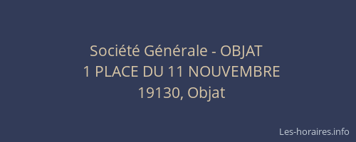 Soci&eacute;t&eacute; G&eacute;n&eacute;rale - OBJAT&nbsp;
