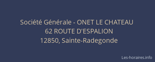 Société Générale - ONET LE CHATEAU 