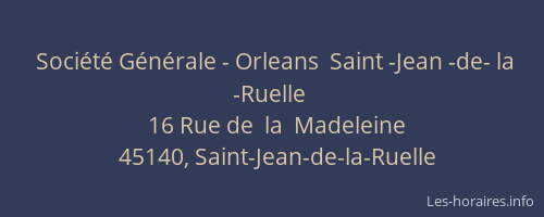 Société Générale - Orleans  Saint -Jean -de- la -Ruelle