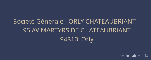 Société Générale - ORLY CHATEAUBRIANT 