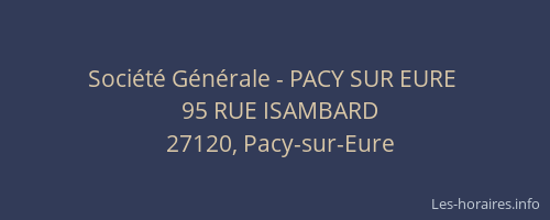 Société Générale - PACY SUR EURE 