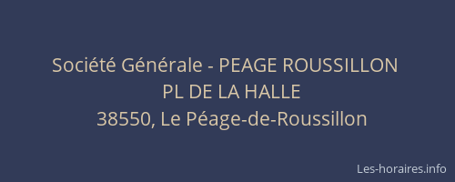 Société Générale - PEAGE ROUSSILLON 
