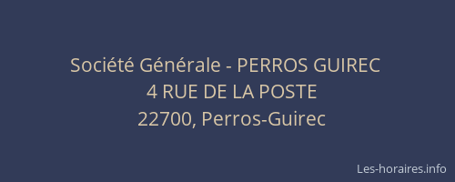 Soci&eacute;t&eacute; G&eacute;n&eacute;rale - PERROS GUIREC&nbsp;