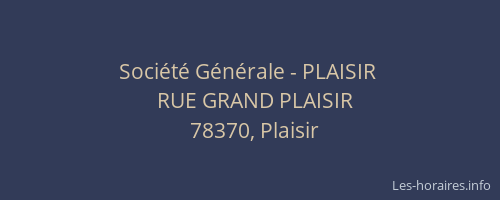 Soci&eacute;t&eacute; G&eacute;n&eacute;rale - PLAISIR&nbsp;