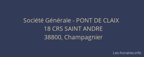 Société Générale - PONT DE CLAIX 