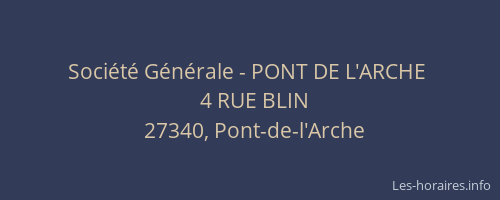 Soci&eacute;t&eacute; G&eacute;n&eacute;rale - PONT DE L'ARCHE&nbsp;