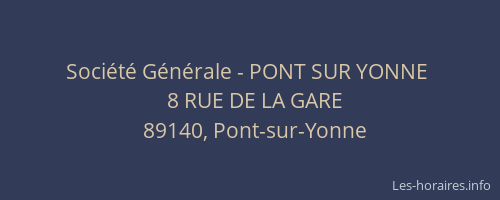 Soci&eacute;t&eacute; G&eacute;n&eacute;rale - PONT SUR YONNE&nbsp;