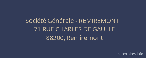 Soci&eacute;t&eacute; G&eacute;n&eacute;rale - REMIREMONT&nbsp;