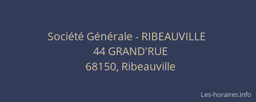 Soci&eacute;t&eacute; G&eacute;n&eacute;rale - RIBEAUVILLE&nbsp;